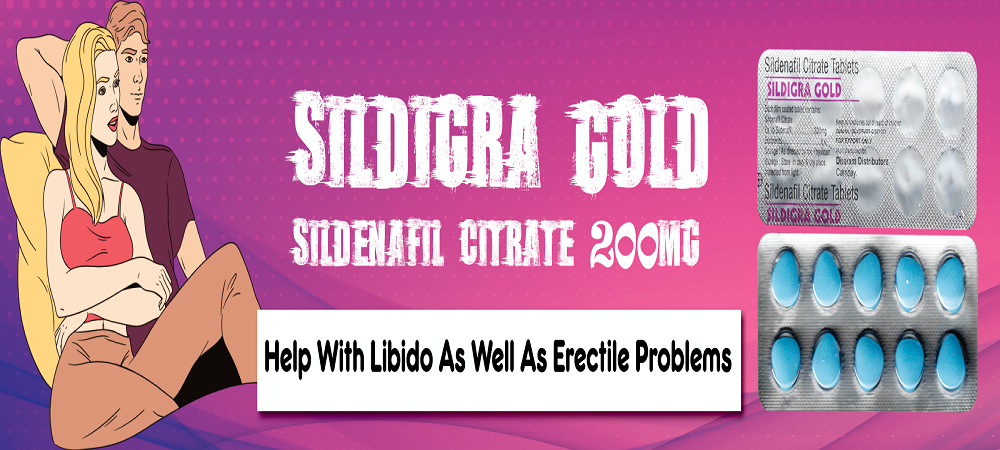 Cheap-Sildigra-Gold-200-To-Help With-Libido-As-Well-As -Erectile Problems